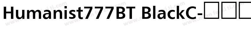 Humanist777BT BlackC字体转换